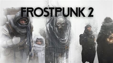 Frostpunk: Survivre dans un monde glacé et gouvernant avec fermeté!